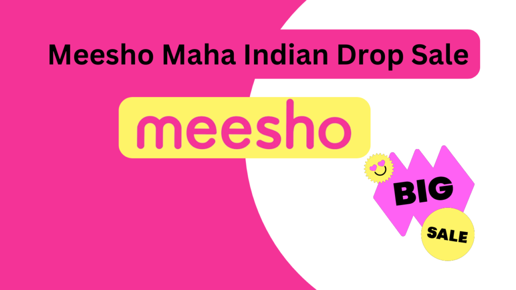 Meesho Maha Indian Drop Sale